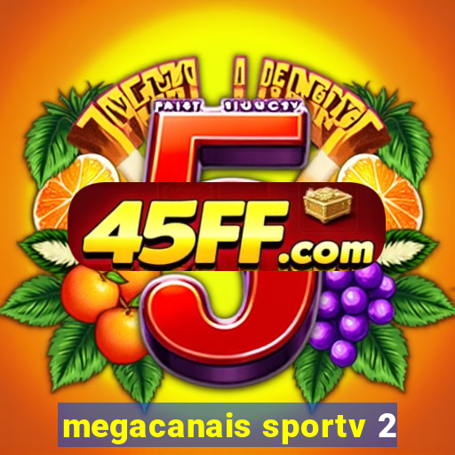 megacanais sportv 2
